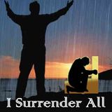 I SURRENDER ALL - Jesus Our Model in Prayer