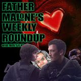 Father Malone's Weekly Roundup - The Gorge, Heart Eyes