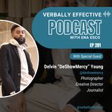 Delvin "DeShowmercy" Young "DO THE WORK" | Episode 281