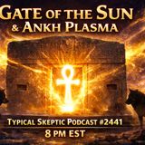 RA CASTALDO — “Gate of the Sun, Ankh Plasma CME & Lupercalia - TSP # 2441