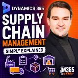 Dynamics 365 Supply Chain Management - Simply Explained