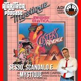 Ep.66 - Missione Videogiochi - Sesso, Scandalo e MYSTIQUE