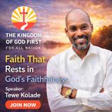 FAITH THAT RESTS IN GOD'S FAITHFULNESS