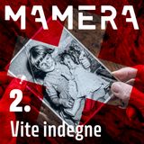 Ep2 - Vite indegne
