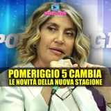 Pomeriggio 5 Cambia Tutto: Le Novità Della Nuova Stagione!