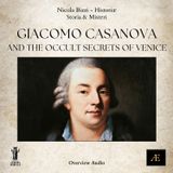 Giacomo Casanova and the Occult Secrets of Venice
