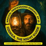 Codega the Night Guide with Rye Voss on the Magical Professions Podcast 010