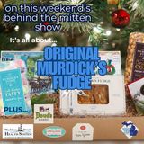 S6,E48: Original Murdick's Fudge for the Holidays! (Nov. 30-Dec. 1, 2024)