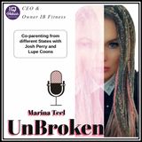 UnBroken with Marina Teel Ep 252