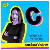 Marketing de influencers con Sara Vicioso