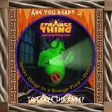 A Strange Thing S1 E9; Strange Thing in A Spooky Place P5