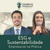 #21 ESG e Sustentabilidade Empresarial na Prática   |   com Manoela Cielo