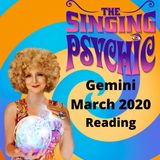 Gemini March 20 The Singing Psychic tarot song reading