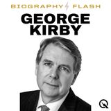 George Kirby Biography Flash: The Kid With the Big Arm