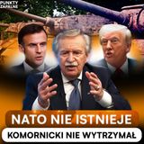PRZERAŻAJĄCA WIZJA KOMORNICKIEGO. GENERAŁ OSTRO: NATO JUŻ NIE ISTNIEJE | PUNKTY ZAPALNE 7#