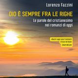 Lorenzo Fazzini "Dio è sempre tra le righe"