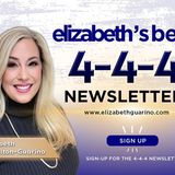 Elizabeth's Best: 4-4-4 Newsletter - Audio Version