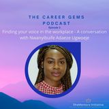 Finding your voice in the workplace - With Adaeze Nwanyibuife Ugwoeje