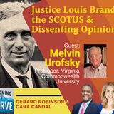 Law Prof. Melvin Urofsky on Justice Louis Brandeis, the SCOTUS, & Dissenting Opinions