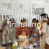 Family Devotions that Transform