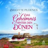 [German] - Das Geheimnis hinter den Dünen by Brigitte Ploenes