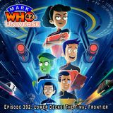 Episode 392 - Lower Decks: The Final Frontier