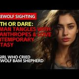 Truth or Dare Woman Tangles with Lycanthropes & Love   Contemporary Fantasy   #BookTuber