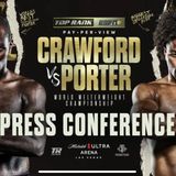 🚨 Terence Crawford vs Shawn Porter Final Press Conference🔥