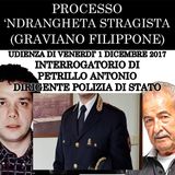 009) Interrogatorio di Antonio Petrillo dirigente di Polizia processo Ndrangheta Stragista venerdì 1° dicembre 2017