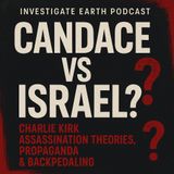 Candace Owens vs Israel | Charlie Kirk Assassination Theories, Propaganda & Backpedaling