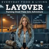 Layover - Discover hidden worlds with Celeste Skye