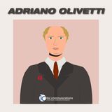 La fabbrica, l’uomo e Adriano Olivetti