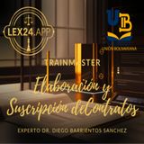 El Gavel Habla - ELABORACIÓN Y SUSCRIPCIÓN DE CONTRATOS - Dr. Diego Barrientos Sanchez