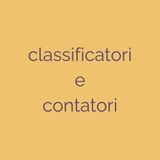 Peculiar Grammar - Classificatori e contatori