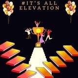 #Its All Elevation!