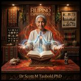 Mediums, Medicine, and the Mind: The Truth of Filipino Spirit Healers