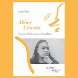 "Abbey Lincoln. Una voce ribelle tra jazz e lotta politica" di Luigi Onori