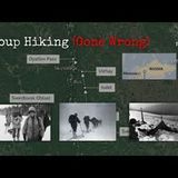 Group Hiking (Gone Wrong) ((Gone))   Podcast Episode 105