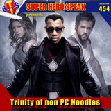#454: Trinity of non PC Noodles
