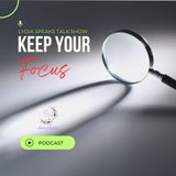 Keep Your Focus!