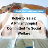 The importance of social welfare for progress according to Roberto Isaias