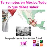 Terremotos en Mexico. Todo lo que debes saber