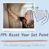 199: Reset Your Set Point  (orig published 9/21/22)