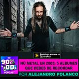 5 álbumes de Nü metal que marcaron el año 2003