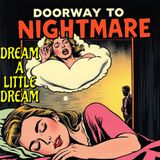 The Reality-Shifting Nightmare: A Dream Horror Podcast "Dream A Little Dream"