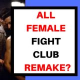 ALL FEMALE FIGHT CLUB - WORST FEMINIST IDEA YET!
