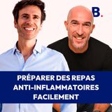 Comment préparer des repas anti-inflammatoires faciles- Avec Romain Peral, coach & naturopath