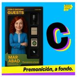 Premonición, a fondo, con Mar Abad