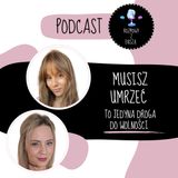 Musisz umrzeć. To jedyna droga do wolności