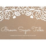 Brown Sugar Talks Introduction